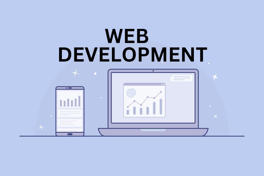 Web Development: Building for the Digital World
